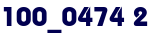 100_0474 2 100_0474 2