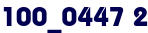100_0447 2 100_0447 2